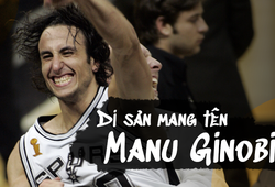 Manu Ginobili và di sản Eurostep thay đổi cả NBA