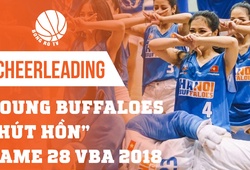 Các cô gái Young Buffaloes "hút hồn" đấng mày râu tại Game 28 VBA 2018