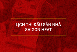 Chi tiết lịch thi đấu sân nhà của Saigon Heat tại ABL 9: Còn chờ gì nữa mà không rủ "gấu" đi xem?