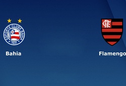 Nhận định tỷ lệ cược kèo bóng đá tài xỉu trận: Bahia vs Flamengo