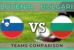 Nhận định tỷ lệ cược kèo bóng đá tài xỉu trận Slovenia vs Bulgaria