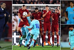 4 lý do khó tin dẫn tới sự đổ vỡ của Barca trước Roma ở Champions League
