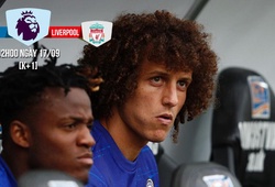 Chelsea - Liverpool: Kiểm chứng “canh bạc” David Luiz