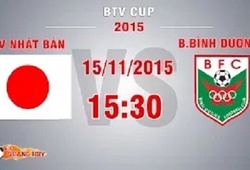 Trực tiếp BTV Cup: SV Nhật Bản vs Becamex Bình Dương