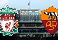 Trực tiếp GHQT: Liverpool vs Roma