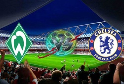 Trực tiếp giao hữu quốc tế: Bremen vs Chelsea