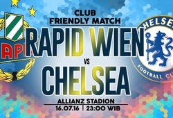 Trực tiếp giao hữu quốc tế: Rapid Wien vs Chelsea