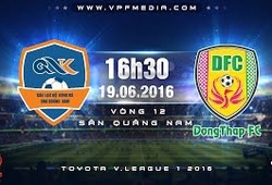 Trực tiếp vòng 12 V.League: QNK Quảng Nam vs Đồng Tháp