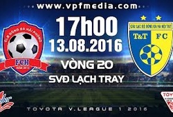 Trực tiếp vòng 20 V. League: lượt trận chiều ngày 13/8