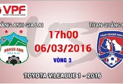 Trực tiếp vòng 3 V.League 2016: HA.GL vs. Than Quảng Ninh