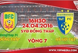 Trực tiếp vòng 7 V League: Đồng Tháp vs Hà Nội T&T