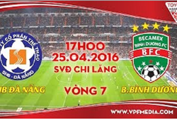 Trực tiếp vòng 7 V League: SHB Đà Nẵng vs B.Bình Dương