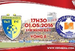 Trực tiếp vòng 8 V League: Hà Nội T&T vs SHB Đà Nẵng