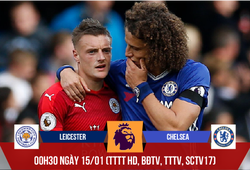 Leicester - Chelsea: Quay lại kiếp Lọ lem 