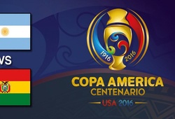 Trực tiếp bảng D Copa America: Argentina vs. Bolivia