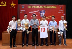 Sudico Cup 2017: Sân chơi của các nhà vô địch miền Bắc