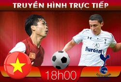 18h00 Truyền hình trực tiếp: U19 Việt Nam-U19 Tottenham