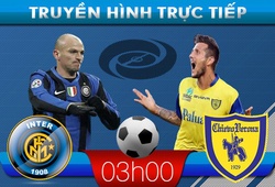03h00: Truyền hình trực tiếp: Inter Milan &#8211; Chievo