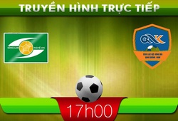 17h00: Truyền hình trực tiếp: SL Nghệ An &#8211; QK Quảng Nam