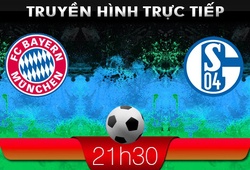 00h30 &#8211; 02/03 &#8211; Truyền hình trực tiếp:  Bayern M.chen vs Schalke 04