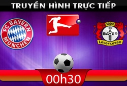 00h30 &#8211; 16/03 &#8211; Truyền hình trực tiếp:  Bayern Munchen vs Leverkusen
