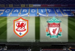 22h00- 22/03 &#8211; Truyền hình trực tiếp: Cardiff vs Liverpool