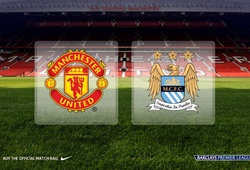 02h45- 26/03 &#8211; Truyền hình trực tiếp: Man Utd vs Man City