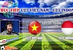 Trực tiếp tranh HCĐ SEA Games 28: U23 Việt Nam vs U23 Indonesia