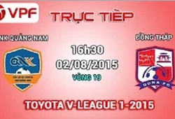Trực tiếp vòng 19 V League: QNK Quảng Nam vs Đồng Tháp