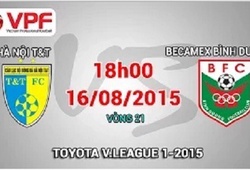 Trực tiếp vòng 21 V League: Hà Nội T&#038;T vs Becamex Bình Dương