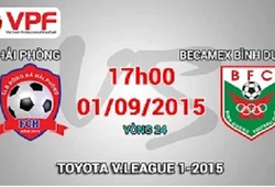 Trực tiếp vòng 24 V League: Hải Phòng vs Becamex Bình Dương