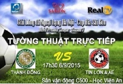 Trực tiếp HPL-S3: Thành Đồng vs Tin Lớn &#038; AE