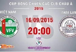 Trực tiếp Cup bóng chuyền châu Á: Việt Nam vs Thái Lan