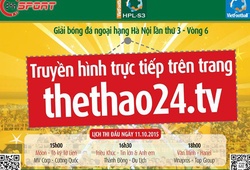 Truyền hình trực tiếp vòng 6 giải Ngoại hạng Hà Nội &#8211; cúp bia Saigon Special