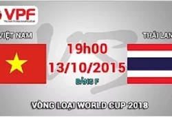 Trực tiếp vòng loại World Cup 2018 khu vực châu Á: Việt Nam vs Thái Lan