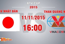 Trực tiếp BTV Cup 2015: SV Nhật Bản vs Than Quảng Ninh
