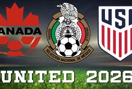 World Cup 2026 diễn ra ở bao nhiêu quốc gia? Ngày và múi giờ