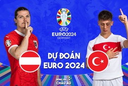 Dự đoán tỷ số bóng đá | ÁO vs THỔ NHĨ KỲ | Nhận định Vòng 16 đội EURO 2024