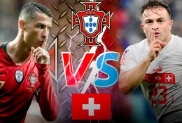 World Cup 2022: Nhận định dự đoán Bồ Đào Nha vs Thụy Sĩ 