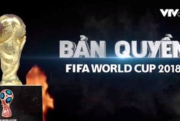 Vi phạm bản quyền World Cup- một tư duy "ăn cắp"