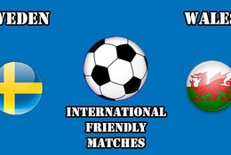 Trực tiếp giao hữu quốc tế: Thụy Điển vs Xứ Wales