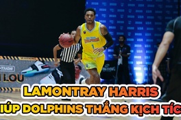 LaMontray Harris giúp Nha Trang Dolphins thắng trận kịch tính