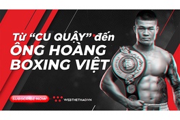 Trương Đình Hoàng: Từ “cu quậy” tới danh hiệu “Ông hoàng boxing Việt Nam”