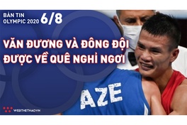 Nhịp đập Olympic 2021 | 06/08: Nguyễn Văn Đương cùng tuyển Boxing được về quê nghỉ ngơi