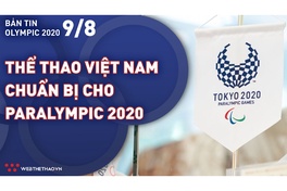 Nhịp đập Olympic 2021 | 09/08: Thể thao Việt Nam chuẩn bị cho Paralympic 2020