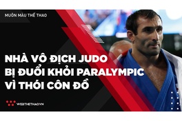 Nhà vô địch Judo bị đuổi khỏi Paralympic vì thói côn đồ