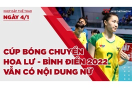 Nhịp đập thể thao: 4/1 | Cúp bóng chuyền Hoa Lư - Bình Điền 2022 vẫn có nội dung nữ
