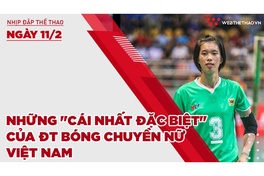 Nhịp đập thể thao | 11/2: Những "cái nhất đặc biệt" của ĐT bóng chuyền nữ Việt Nam ở lần tập trung săn HCV SEA Games