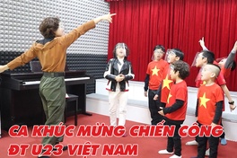 Chạm tới ánh mặt trời - Ca khúc mừng chiến công ĐT U23 Việt Nam