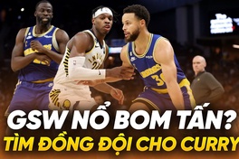 "Tiền còn trong tay", Golden State Warriors hăm he nổ bom tấn chuyển nhượng tiếp theo?